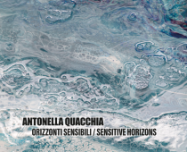 ANTONELLA QUACCHIA Orizzonti sensibili / Sensitive horizons, copertina monografia